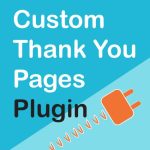 Custom Thank You Pages for WooCommerce