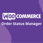 Order Status Manager for WooCommerce
