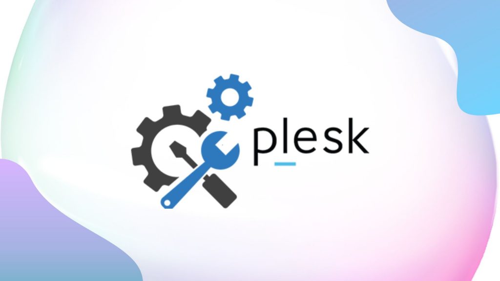 Apa itu Plesk? Pengertian dan Perbedaannya dengan cPanel