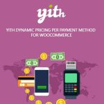 YITH Dynamic Pricing per Payment Method for WooCommerce Premium YITH Dynamic Pricing per Payment Method for WooCommerce Premium