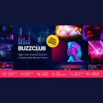 Buzz Club – Night Club, DJ & Music Festival Event WordPress Theme