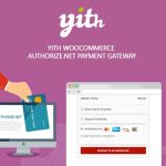 YITH WooCommerce Authorize.net Payment Gateway Premium 1.33.0