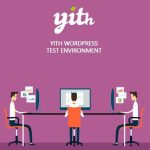 YITH WordPress Test Environment Premium 1.2.2